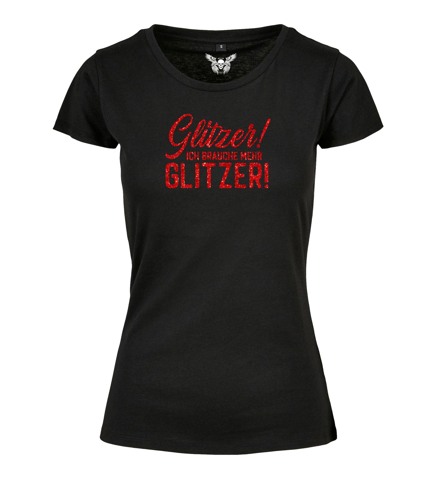 Damen T-Shirt: Glitzer - ich brauche mehr Glitzer!