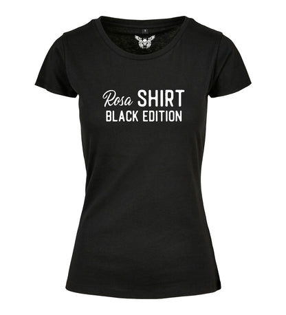 Damen T-Shirt: Rosa Shirt Black Edition