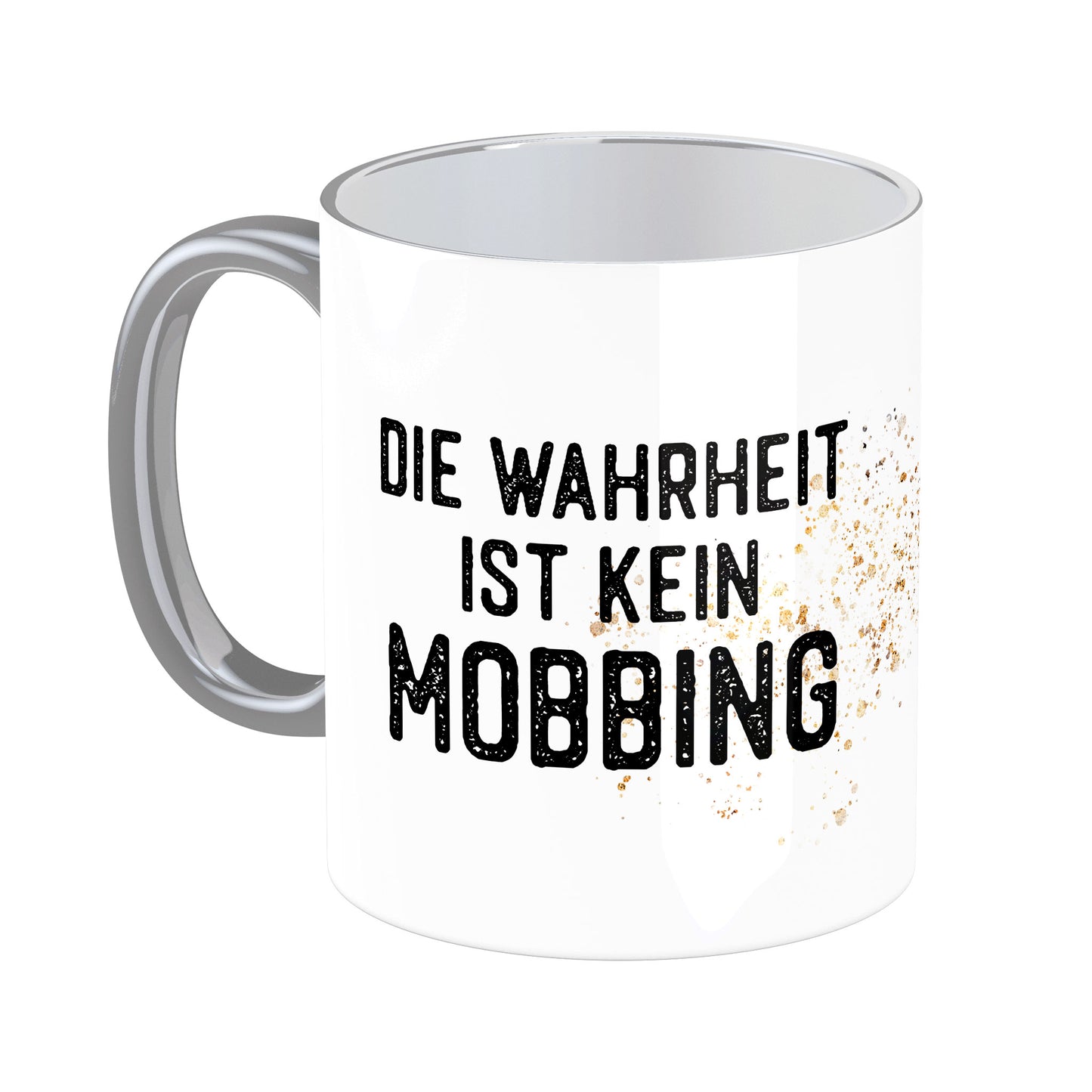 Tasse mit Spruch: Die Wahrheit ist kein Mobbing