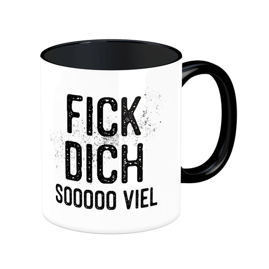 Tasse mit Spruch: Fick dich sooooo viel