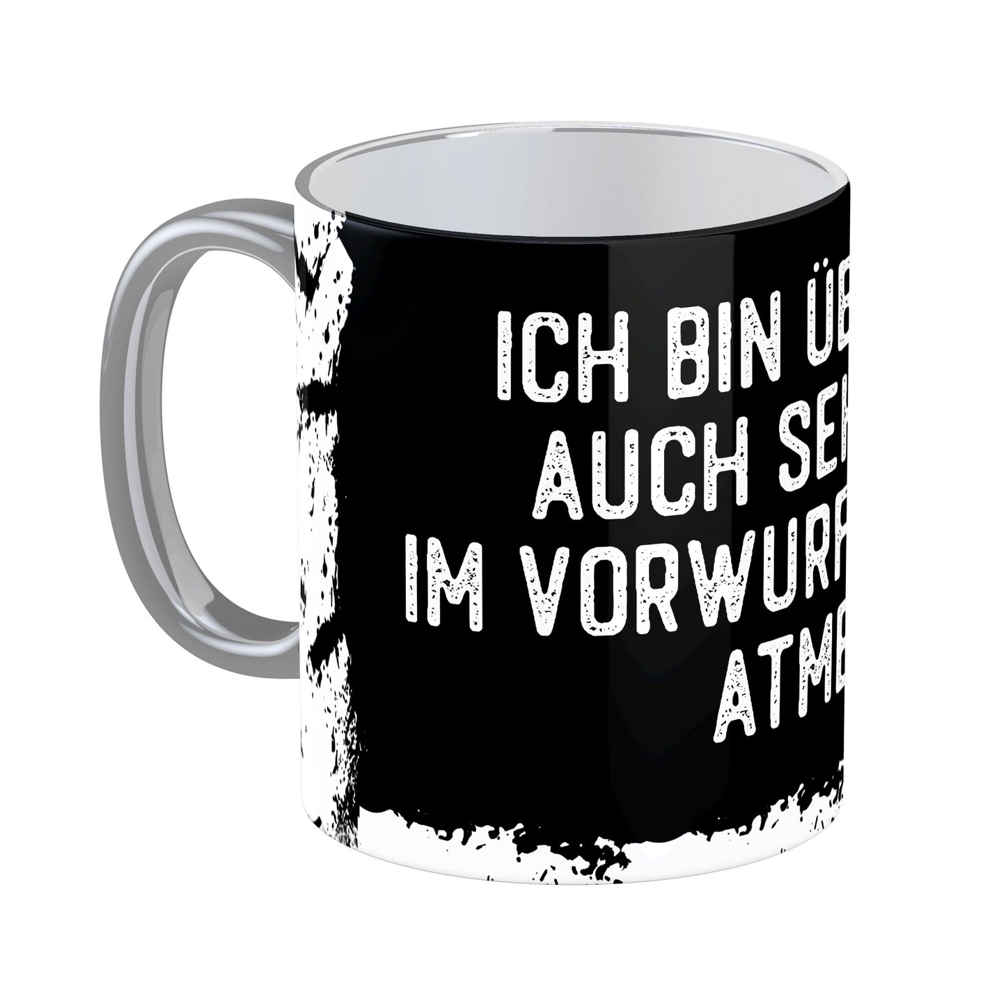 Tasse mit Spruch: Ich bin übrigens auch sehr gut im vorwuftsvollen Atmen