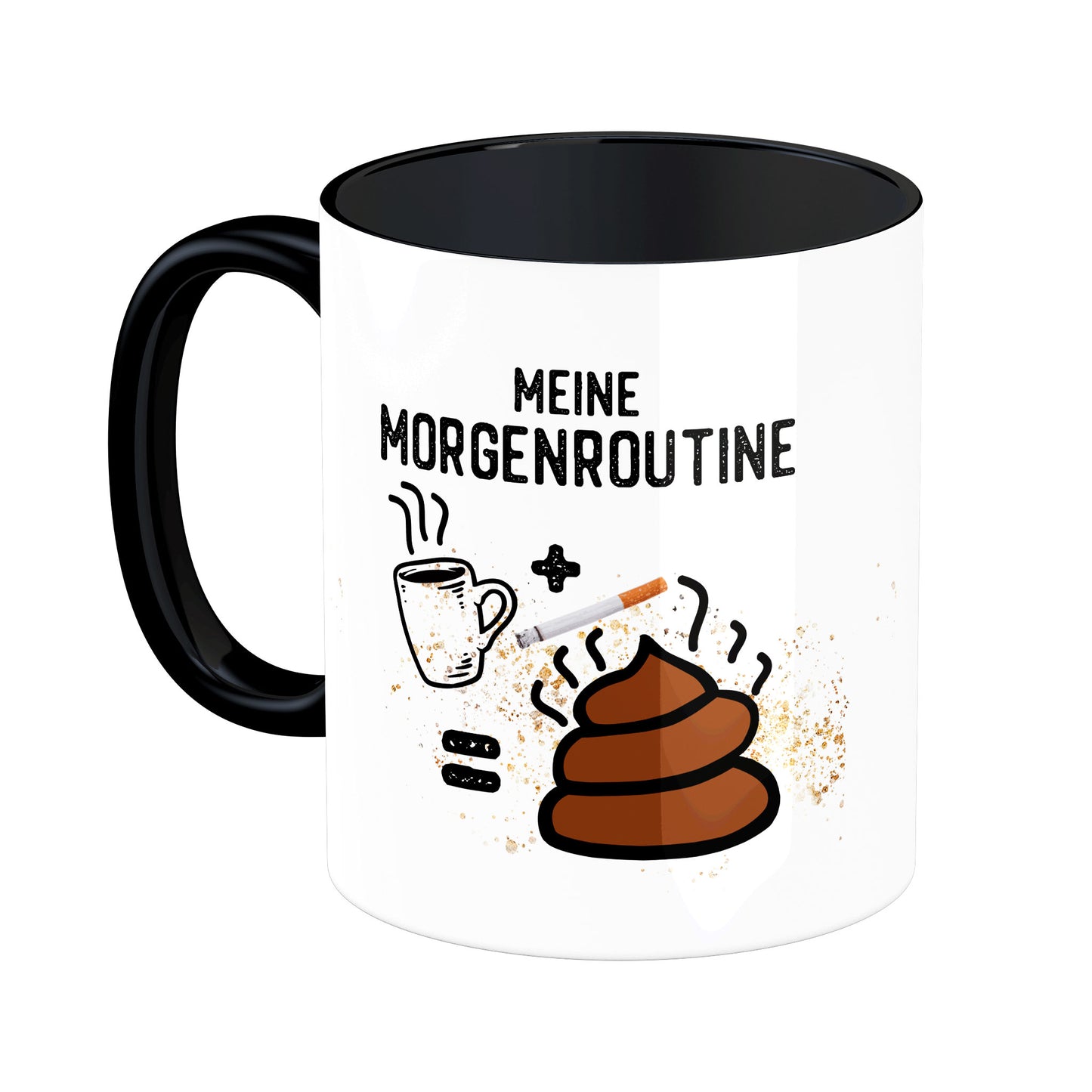 Tasse mit Spruch: Meine Morgenroutine