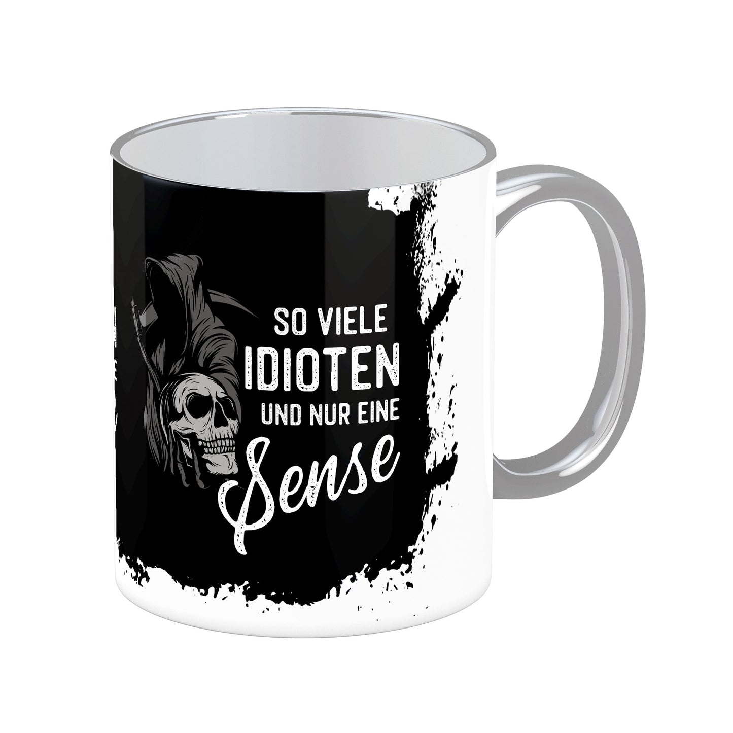 Tasse mit Spruch: So viele Idioten und nur eine Sense