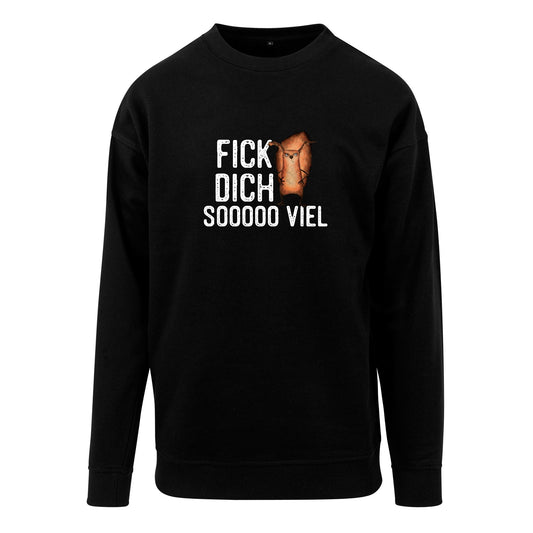 Sweatshirt: Fick Dich sooo viel