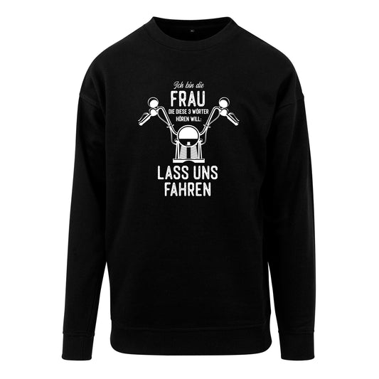 Sweatshirt: Lass uns fahren