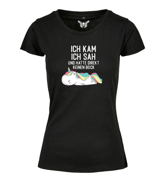 Damen T-Shirt: Ich kam sah und hatte direkt keinen Bock