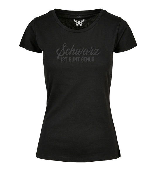 Damen T-Shirt: Schwarz ist bunt genug