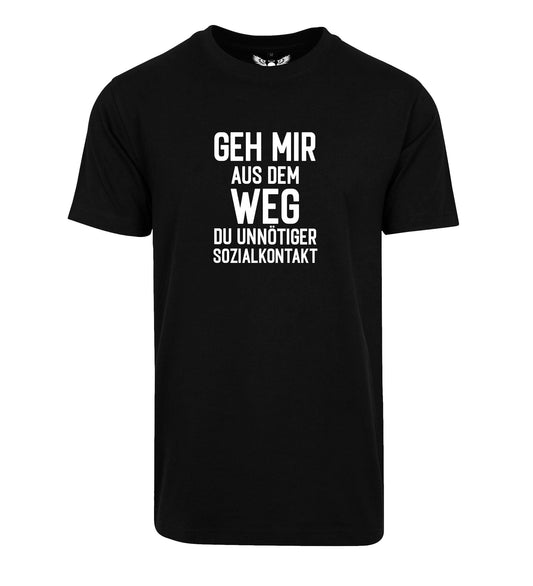 Herren T-Shirt: Geh mir aus dem Weg unnötiger Sozialkontakt