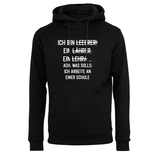 Hoodie: Ich bin ein Leeehrer