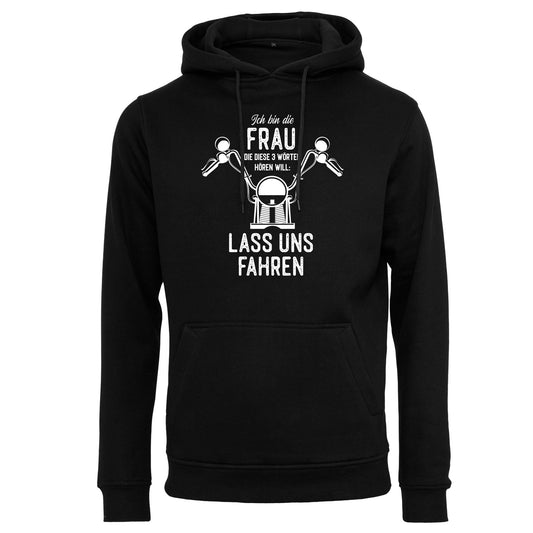 Hoodie: Lass uns fahren